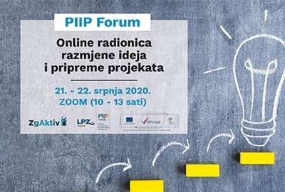 PIIP Forum – Sudjelujte na online radionici razmjene ideja i pripreme projekata