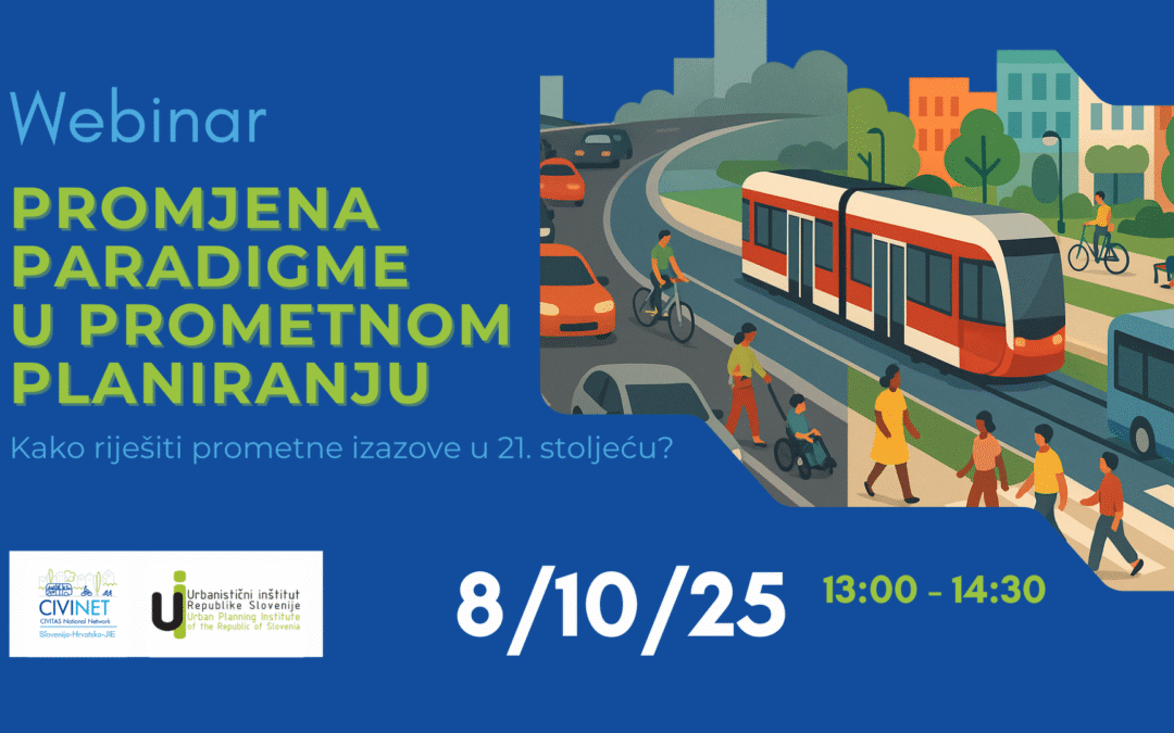 Webinar: Promjena paradigme u prometnom planiranju – kako riješiti prometne izazove u 21. stoljeću?