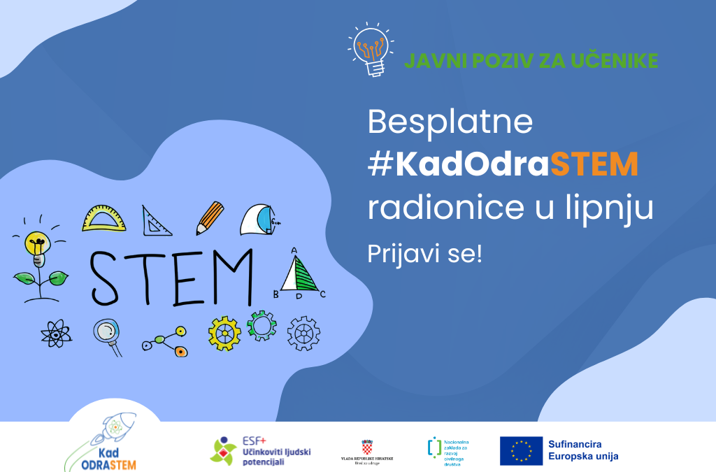 [Javni poziv za učenike] Besplatne #KadOdraSTEM radionice u lipnju!