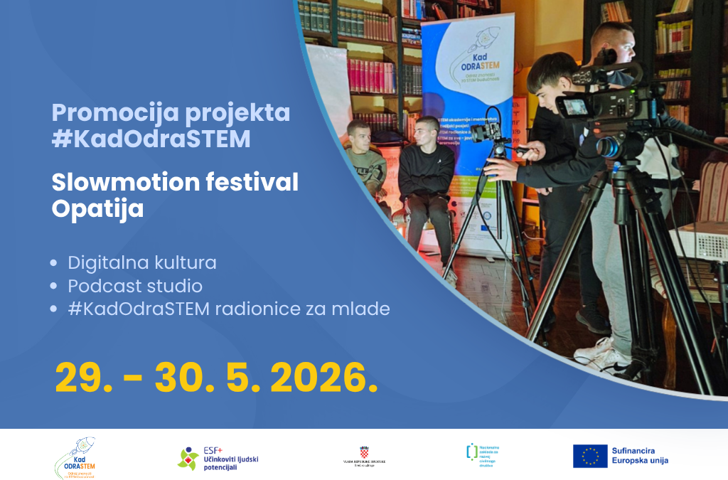 Promocija projekta #KadOdraSTEM na Slowmotion festivalu u Opatiji: digitalna kultura, podcast studio i radionice za mlade